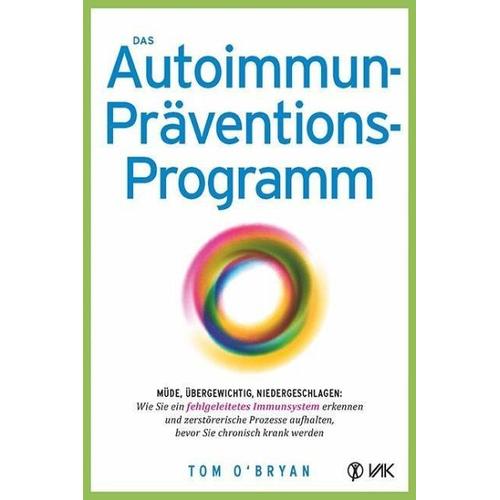 Das Autoimmun-Präventionsprogramm – Tom O’Bryan