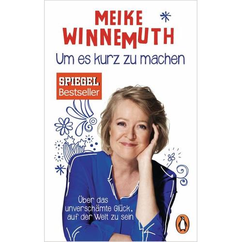 Um es kurz zu machen – Meike Winnemuth