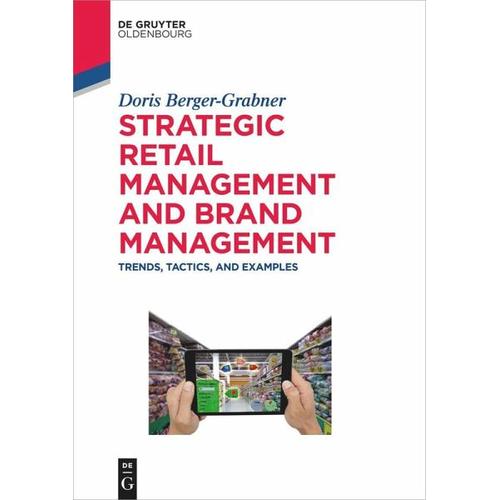 Strategic Retail Management and Brand Management – Doris Berger-Grabner