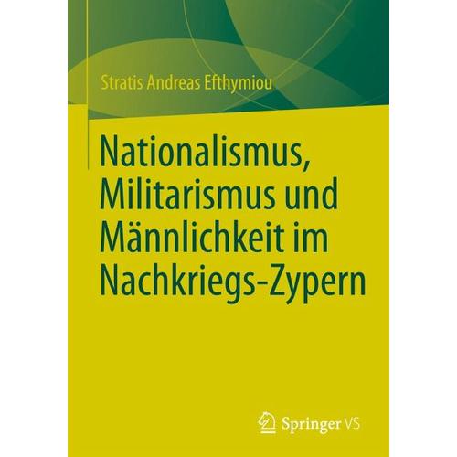 Nationalismus, Militarismus und Männlichkeit im Nachkriegs-Zypern – Stratis Andreas Efthymiou