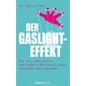 Der Gaslight-Effekt - Robin Stern
