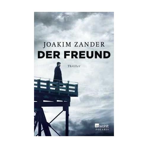 Der Freund / Klara Walldéen Bd.3 – Joakim Zander