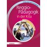 Reggio-Pädagogik in der Kita - Franz-J. Brockschnieder
