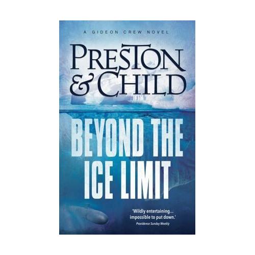 Beyond the Ice Limit – Lincoln Child, Douglas Preston