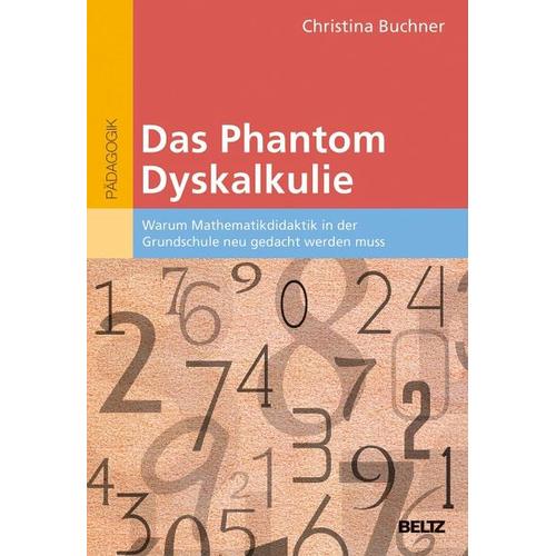 Das Phantom Dyskalkulie - Christina Buchner