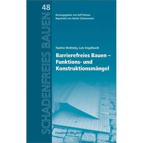 Barrierefreies Bauen – Funktions- und Konstruktionsmängel. – Nadine Metlitzky, Lutz Engelhardt