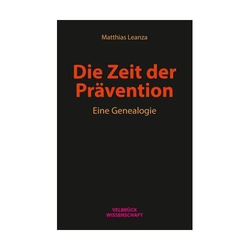 Die Zeit der Prävention – Matthias Leanza