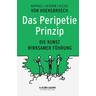 Das Peripetie-Prinzip - Alexis von Hoensbroech, Raphael von Hoensbroech, Severin von Hoensbroech