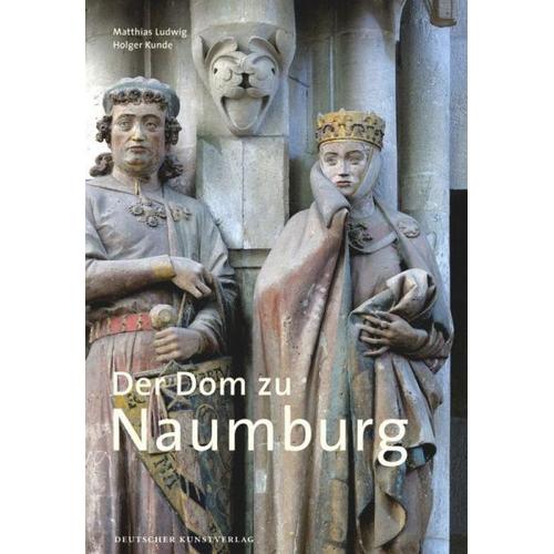 Der Dom zu Naumburg – Matthias Ludwig, Holger Kunde