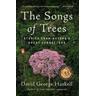 The Songs of Trees - David George Haskell