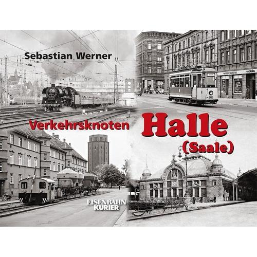 Verkehrsknoten Halle (S) – Sebastian Werner