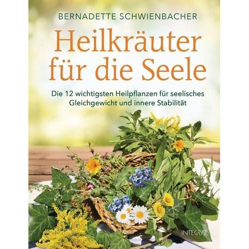 Heilkräuter für die Seele – Bernadette Schwienbacher