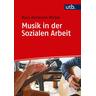 Musik in der Sozialen Arbeit - Hans H. Wickel