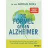 Die Formel gegen Alzheimer - Michael Nehls