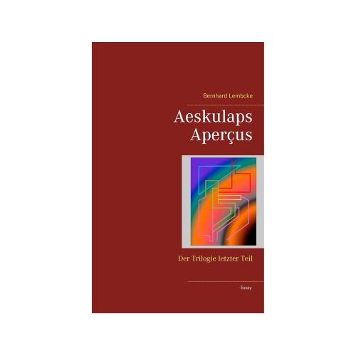 Aeskulaps Aperçus – Bernhard Lembcke