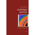 Aeskulaps Aperçus - Bernhard Lembcke