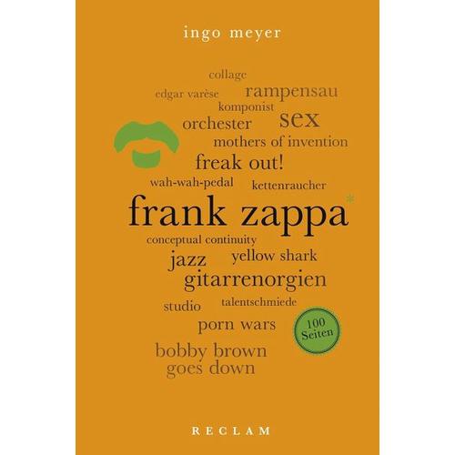 Frank Zappa. 100 Seiten - Ingo Meyer
