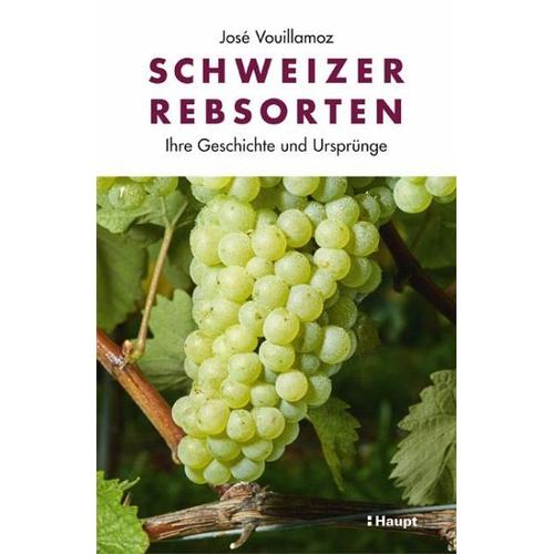 Schweizer Rebsorten – José Vouillamoz