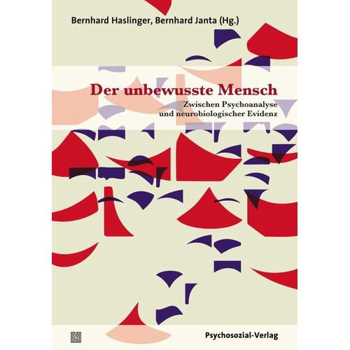 Der unbewusste Mensch – Bernhard Herausgegeben:Haslinger, Bernhard Janta