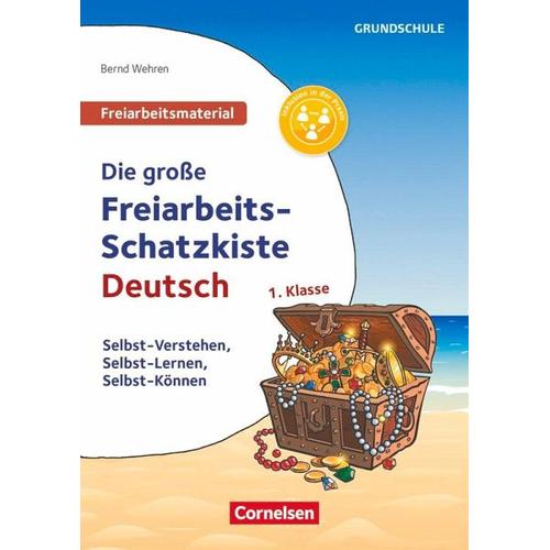 Deutsch Klasse 1 – Die große Freiarbeits-Schatzkiste – Bernd Wehren