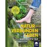 Naturverbunden leben - Werner Buchberger