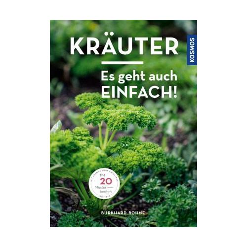 Kräuter – Es geht auch einfach! – Burkhard Bohne