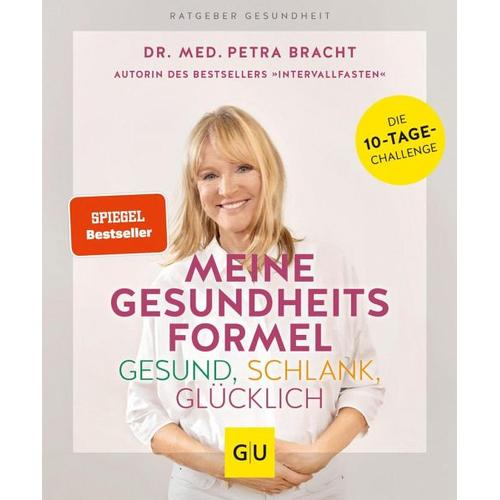 Meine Gesundheitsformel – Gesund, schlank, glücklich – Petra Bracht