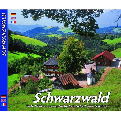 SCHWARZWALD – Tiefe Wälder, romantische Landschaft und Tradition – Horst Ziethen