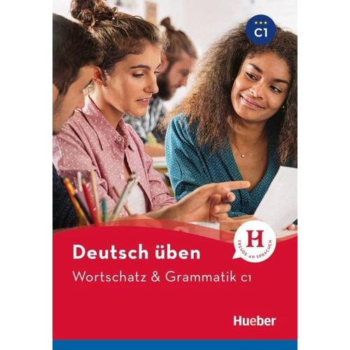 Deutsch üben – Wortschatz & Grammatik C1