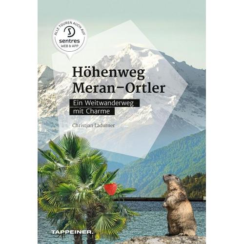 Höhenweg Meran - Ortler - Christjan Ladurner