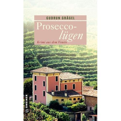 Proseccolügen – Gudrun Grägel