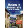 Madame le Commissaire und der tote Liebhaber / Kommissarin Isabelle Bonnet Bd.6 - Pierre Martin