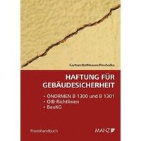 Haftung für Gebäudesicherheit - Herbert Gartner, Christoph Kothbauer, Karl Poschalko