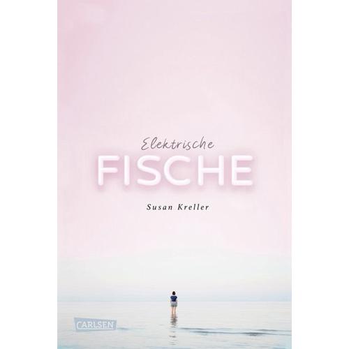 Elektrische Fische – Susan Kreller