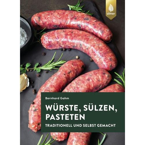Würste, Sülzen und Pasteten – Bernhard Gahm