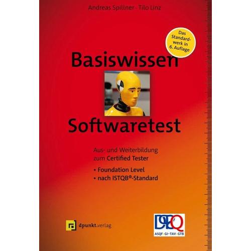 Basiswissen Softwaretest – Andreas Spillner, Tilo Linz