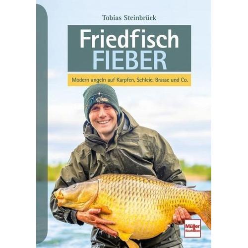 Friedfisch-Fieber – Tobias Steinbrück