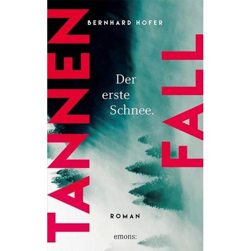 Tannenfall. Der erste Schnee (Teil 1) – Bernhard Hofer