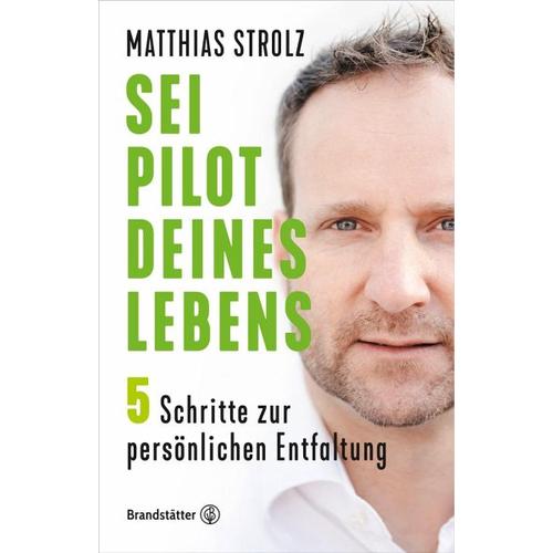 Sei Pilot deines Lebens – Matthias Strolz