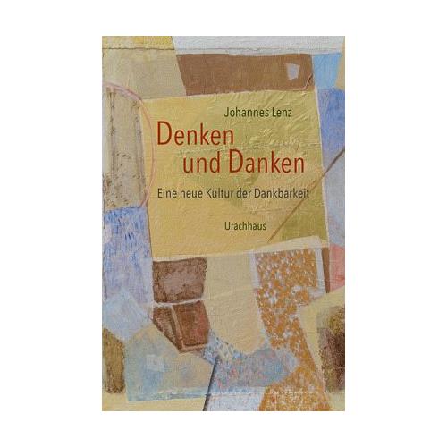 Denken und Danken – Johannes Lenz