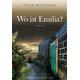 Wo ist Emilia - Peter Butschkow