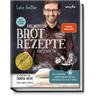 Die besten Brotrezepte für jeden Tag - Lutz Geißler