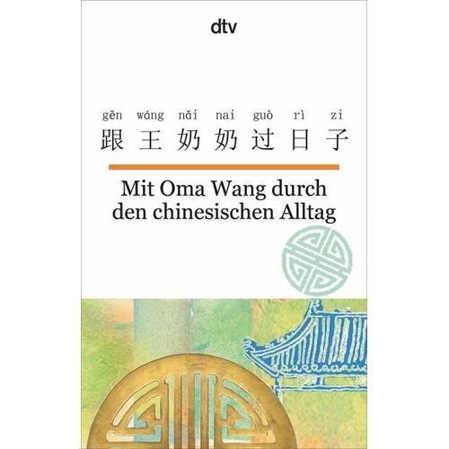 Mit Oma Wang durch den chinesischen Alltag – Nelly Ma