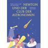 Newton und der Club der Astronomen - Marion Kadi, Abram Kaplan, Tatiana Boyko