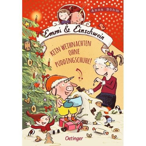 Kein Weihnachten ohne Puddingschuhe! / Emmi & Einschwein Bd.4 – Anna Böhm