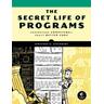 The Secret Life of Programs - Jon Steinhart