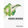 Bruno Manser - Tagebücher aus dem Regenwald - Bruno Manser