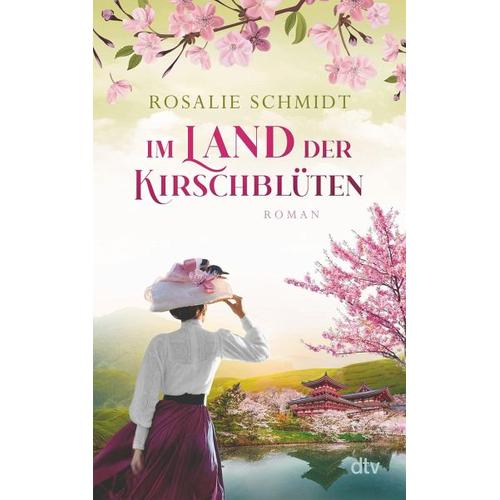 Im Land der Kirschblüten / Kirschblüten-Saga Bd.2 - Rosalie Schmidt