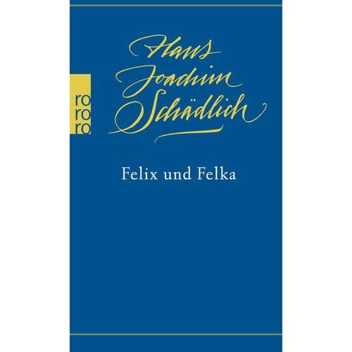 Felix und Felka – Hans Joachim Schädlich