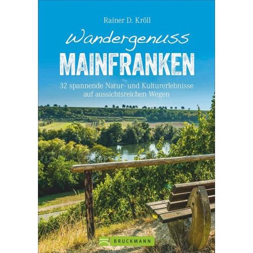 Wandergenuss Mainfranken – Rainer D. Kröll